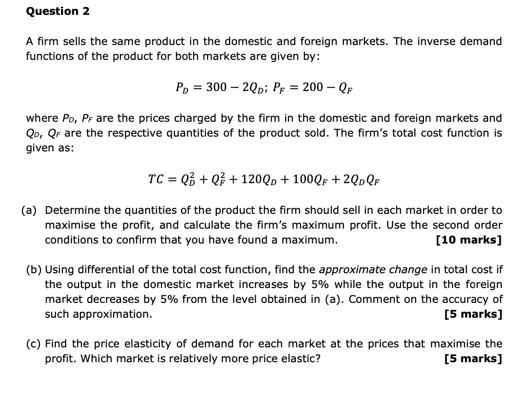 Solved Question 2 A Firm Sells The Same Product In The | Chegg.com