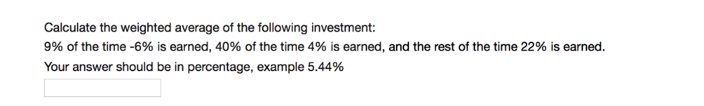 Solved Calculate the weighted average of the following | Chegg.com