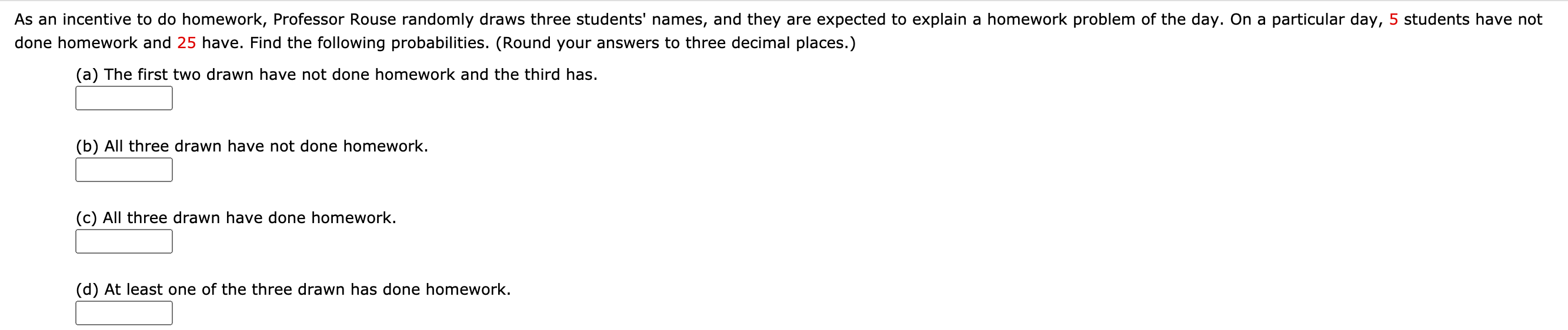 Solved As an incentive to do homework, Professor Rouse | Chegg.com