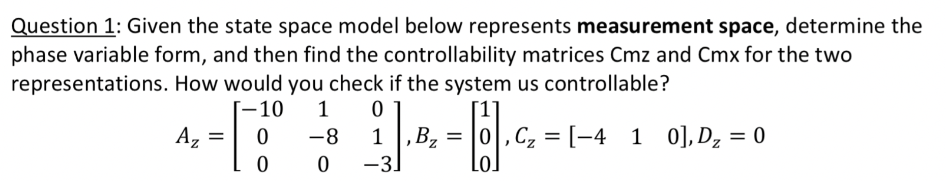 Solved Question 1: Given the state space model below | Chegg.com