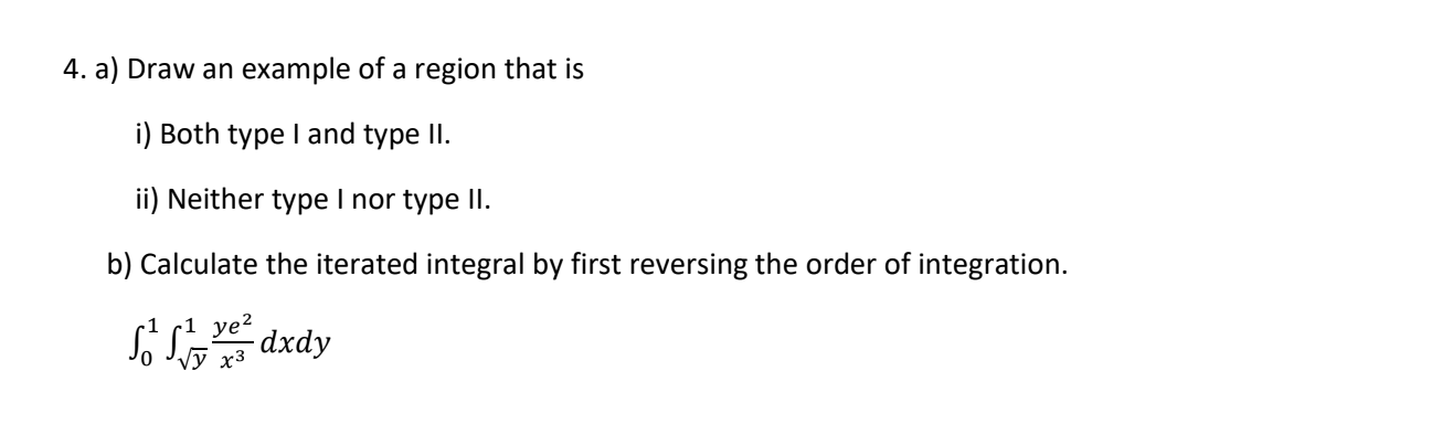 Solved 4. a) Draw an example of a region that is i) Both | Chegg.com