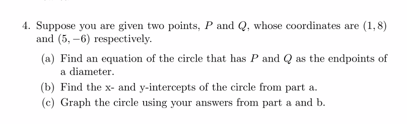 Solved 4. Suppose You Are Given Two Points, P And Q, Whose | Chegg.com