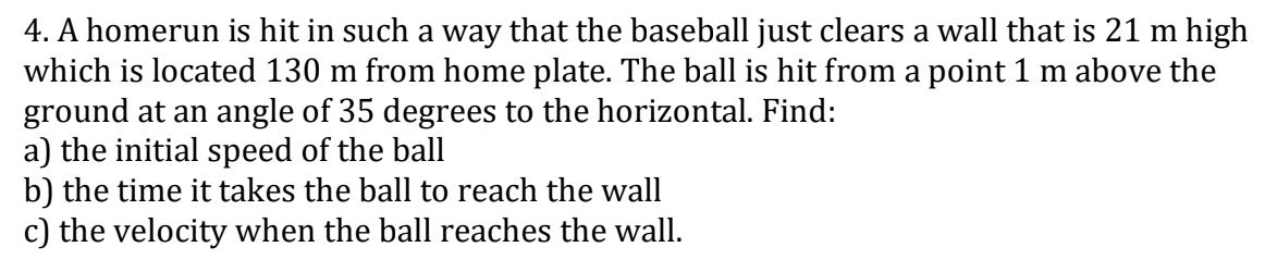 Solved 4. A homerun is hit in such a way that the baseball | Chegg.com