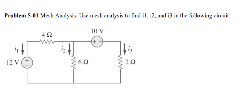 Solved Problem 5-01 Mesh Analysis: Use Mesh Analysis To Find | Chegg.com