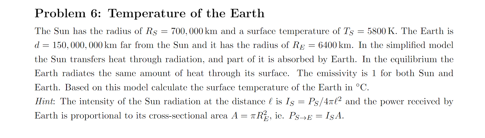 Solved Problem 6: Temperature of the Earth The Sun has the | Chegg.com