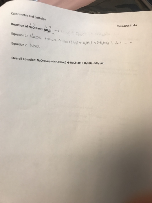 Solved Calorimetry and Enthalpy Chem10062 Labs Reaction of | Chegg.com