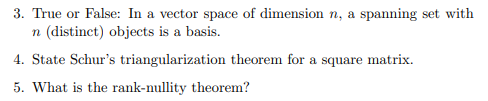 Solved 3. True or False: In a vector space of dimension n, a | Chegg.com