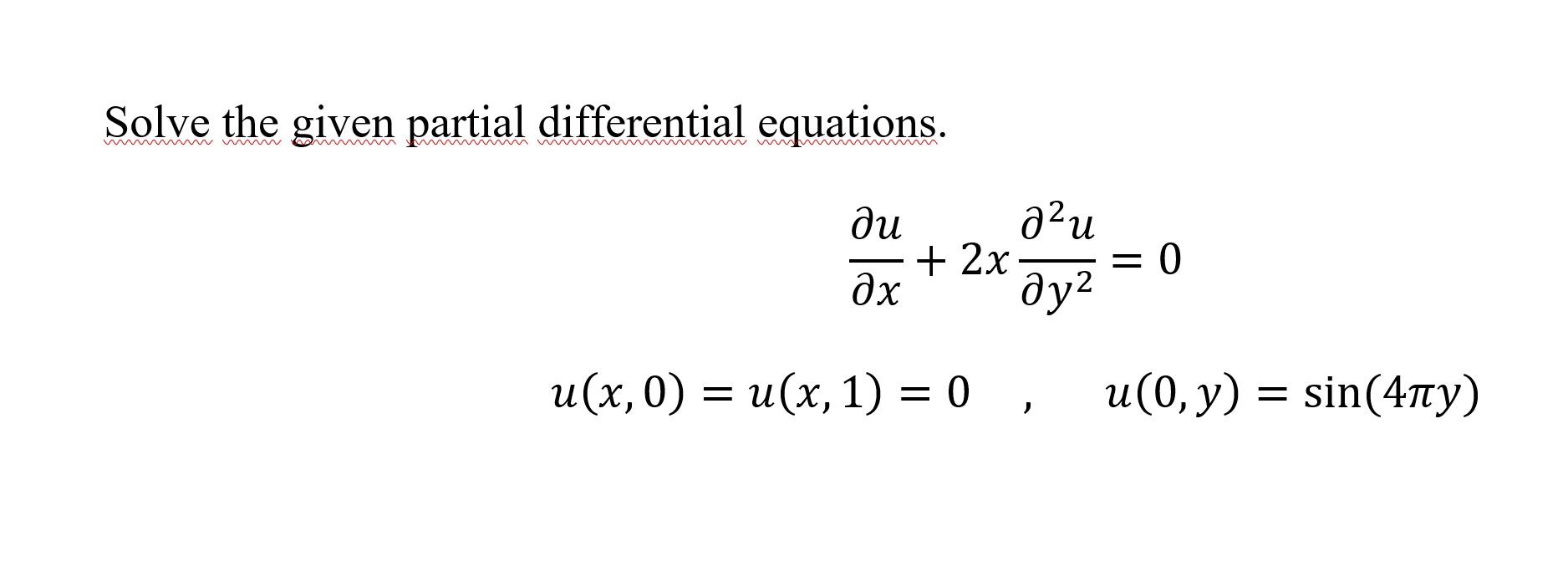 Solved Solve the given partial differential equations. ди | Chegg.com