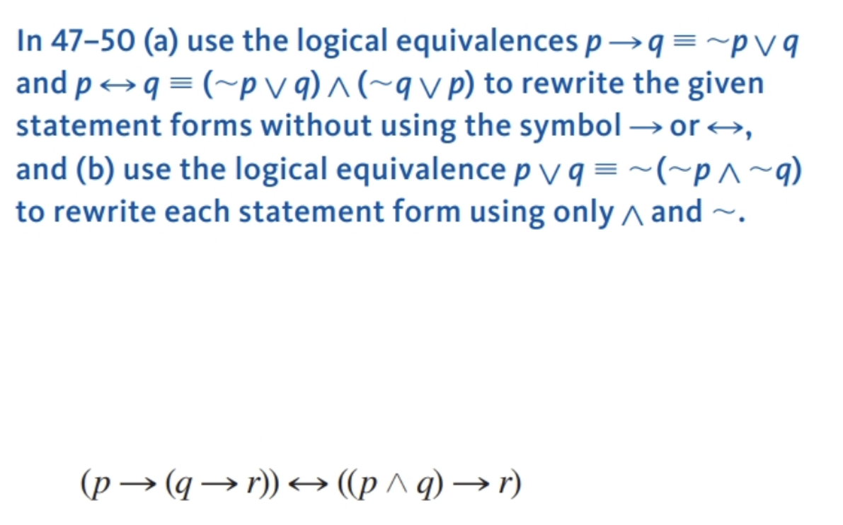 Solved In 47-50 (a) Use The Logical Equivalences P→q≡∼p∨q | Chegg.com