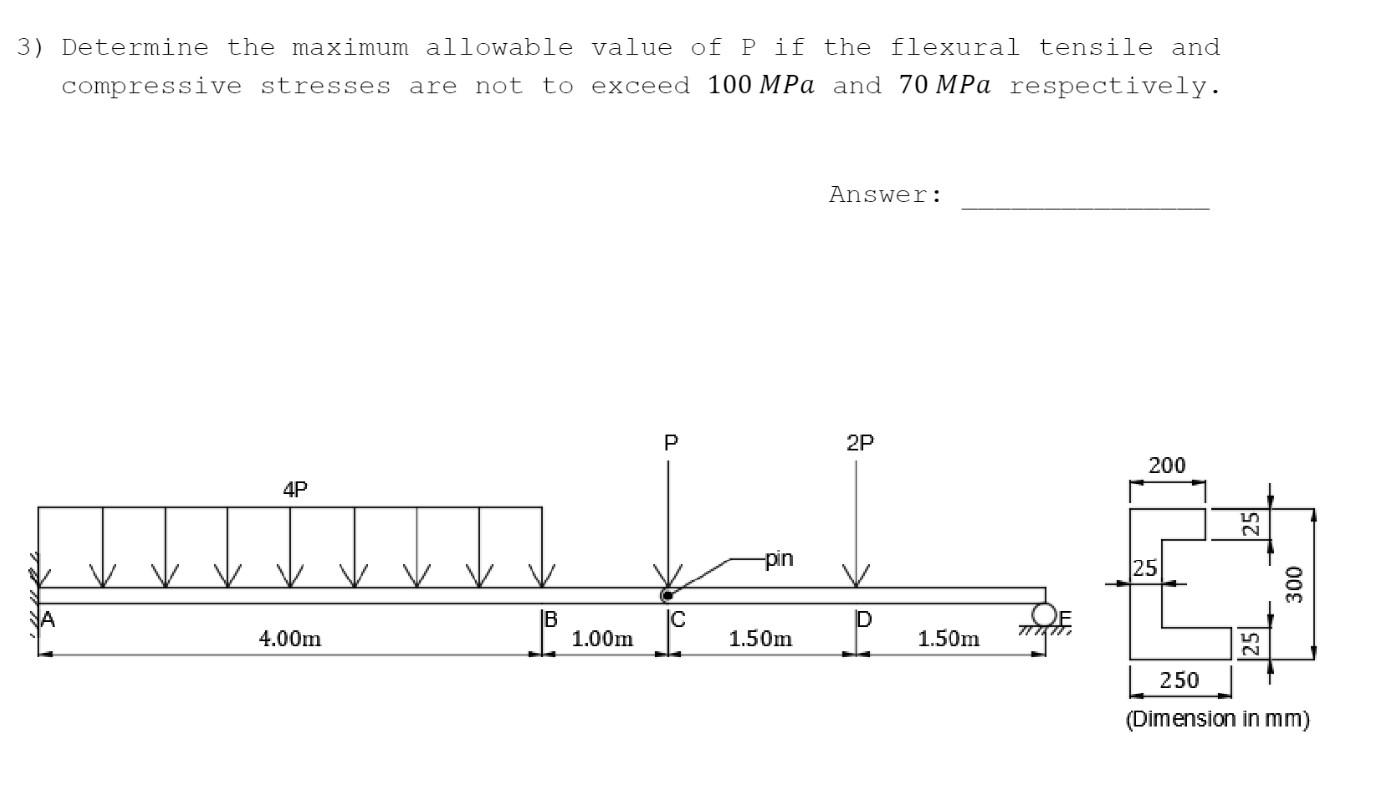 [Solved] 3) Determine the maximum allowable value of P if