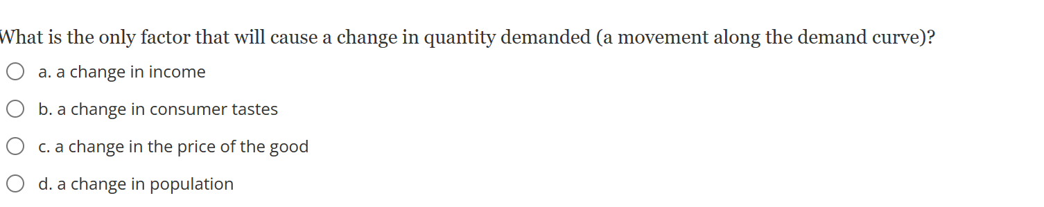 Solved What is the only factor that will cause a change in | Chegg.com