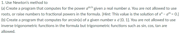 1. Use Newton’s method to (a) Create a program that | Chegg.com