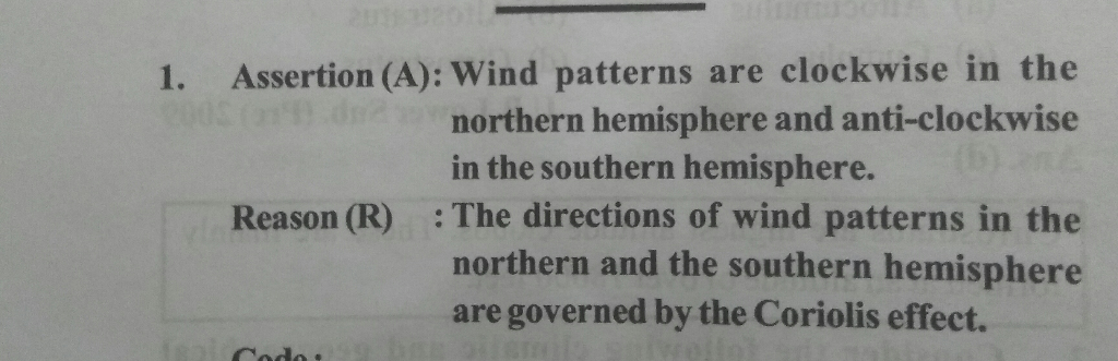 Solved 1. Assertion (A): Wind patterns are clockwise in the | Chegg.com