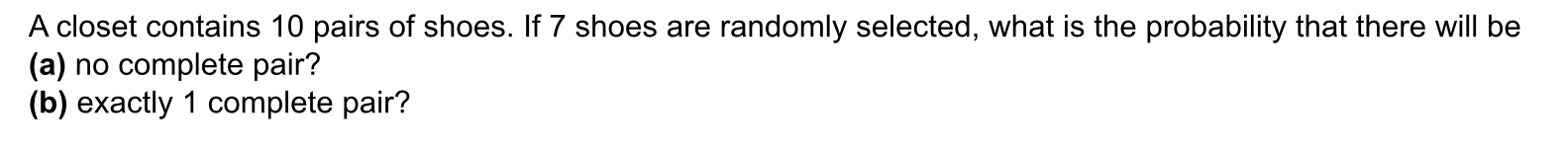 Solved A closet contains 10 pairs of shoes. If 7 shoes are | Chegg.com
