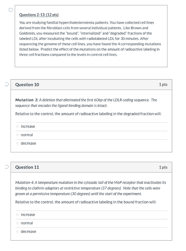 Solved U Questions 2-13: (12 pts) You are studying familial | Chegg.com