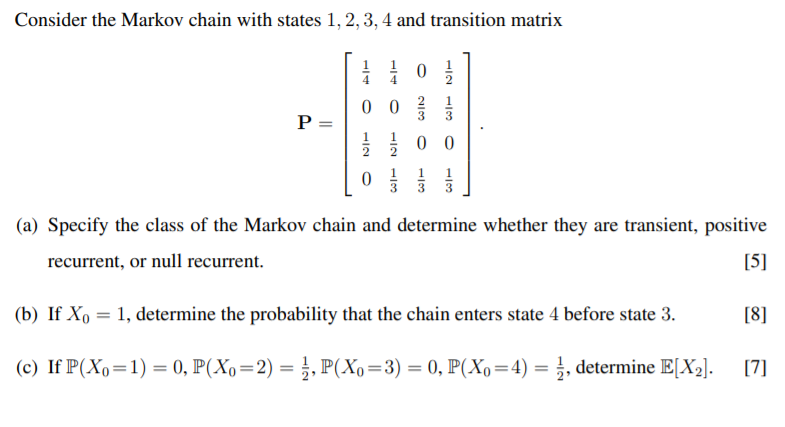 Solved Consider the Markov chain with states 1, 2, 3, 4 and | Chegg.com