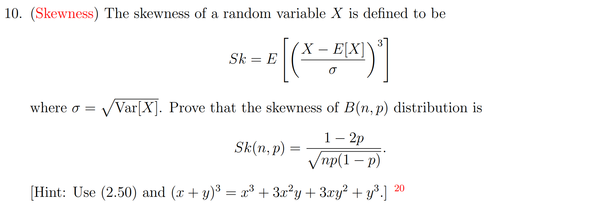 Solved 10. (Skewness) The skewness of a random variable X is | Chegg.com