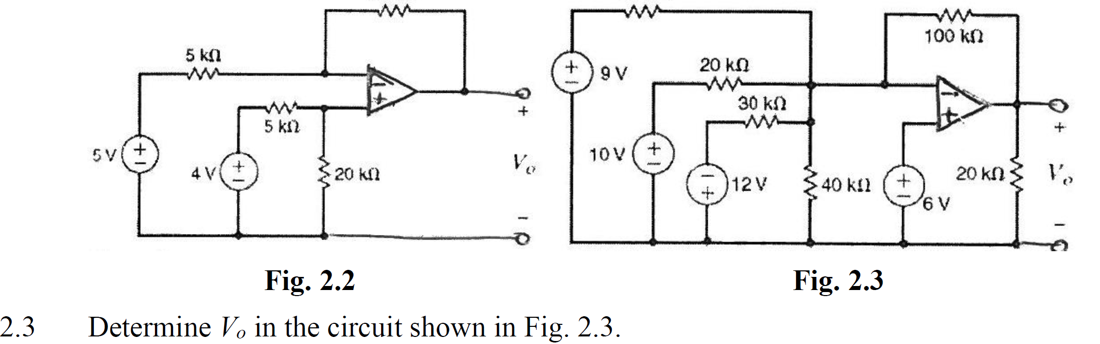Solved 100 kn 5 kq + 9V 20 kn 30 kA 5 kr 5V + 10V Ve 4 V + | Chegg.com