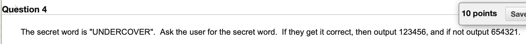 Solved Question 4 10 points Save The secret word is | Chegg.com
