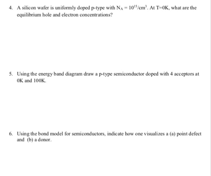 Solved 4. A silicon wafer is uniformly doped p-type with | Chegg.com