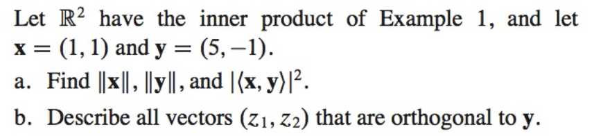 Solved Let R2 have the inner product of Example 1, and let | Chegg.com