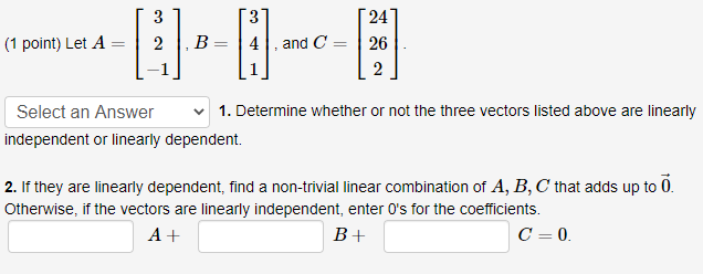 Solved 3 3 (1 point) Let A 2 ,B and C 24 26 2 Select an | Chegg.com