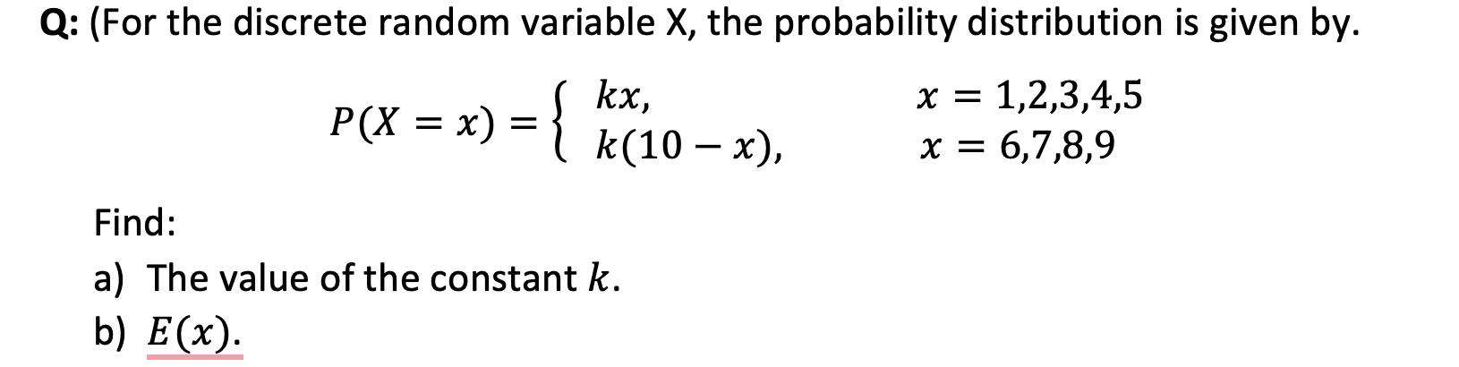 Solved Q: (For the discrete random variable X, the | Chegg.com