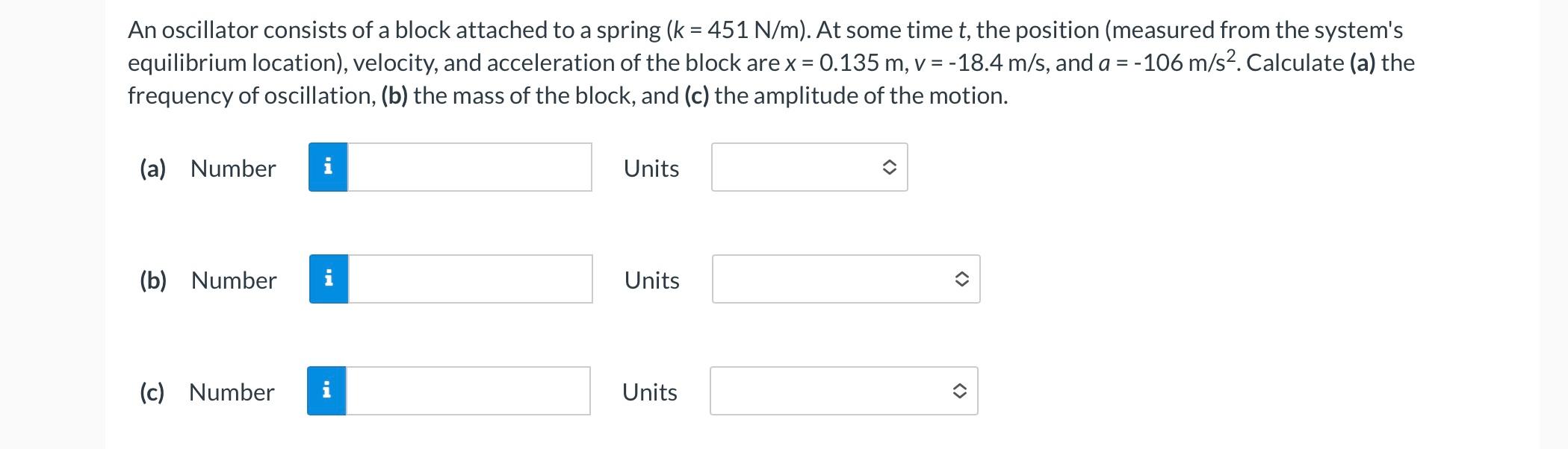 Solved A An Oscillator Consists Of A Block Attached To A | Chegg.com