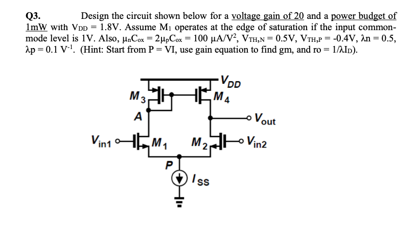 Solved Q3. Design the circuit shown below for a voltage gain | Chegg.com