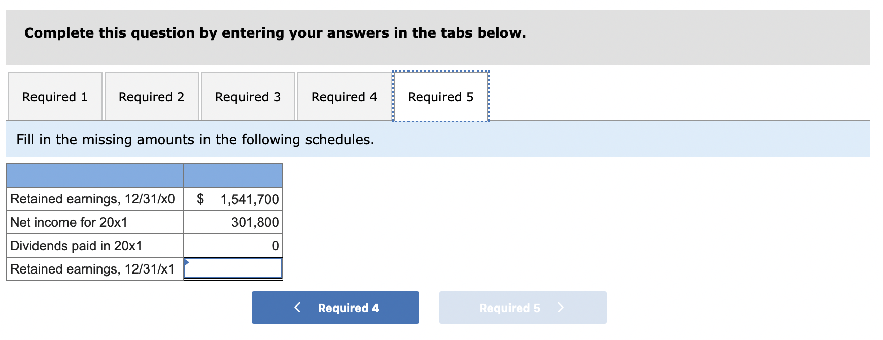 Solved Fill in the missing amounts in the following | Chegg.com