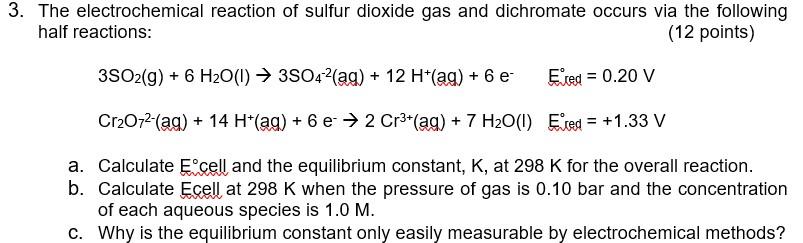 Solved 3. The electrochemical reaction of sulfur dioxide gas | Chegg.com