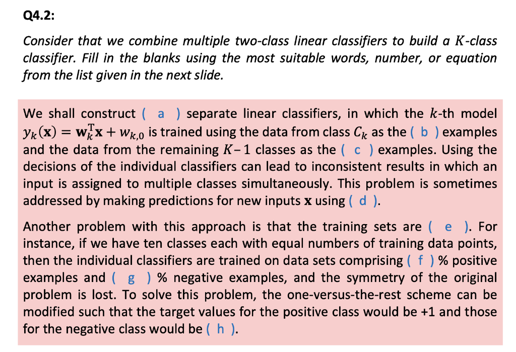 Q4.2: Consider that we combine multiple two-class | Chegg.com