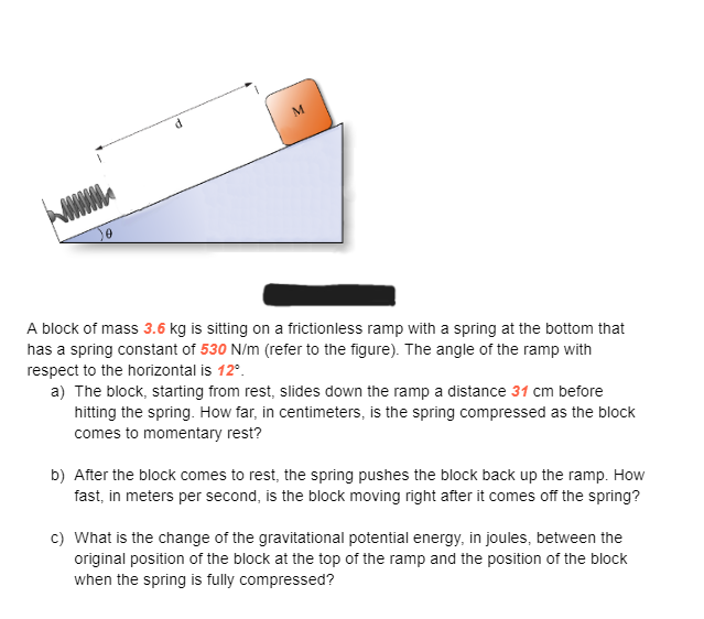 A block of mass 3.6 kg is sitting on a frictionless