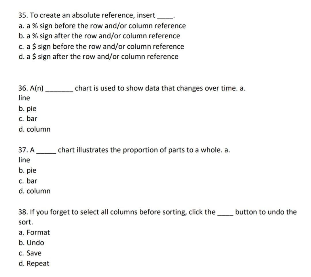 Solved 35. To create an absolute reference, insert a. a % | Chegg.com