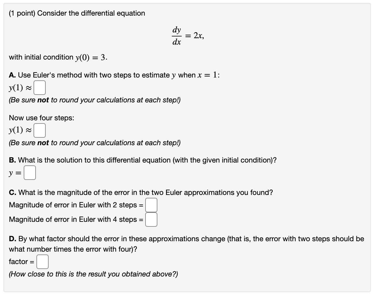 Solved 1 Point Use Euler S Method With Step Size 0 5 To Chegg Com