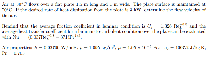 Solved Air at 30°C ﻿flows over a flat plate 1.5m ﻿long and | Chegg.com