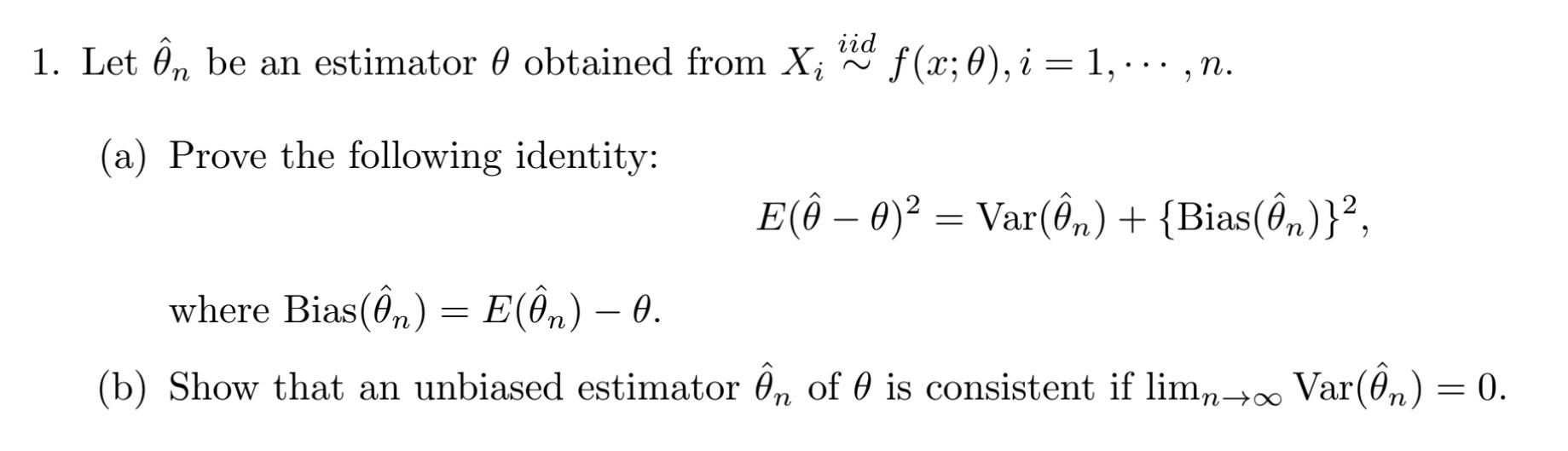 Solved Let θ^n be an estimator θ obtained from | Chegg.com