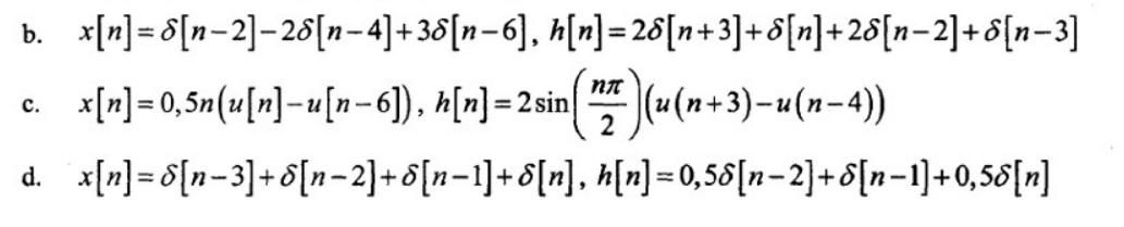 Solved Determine The Convolution Of The Following | Chegg.com | Chegg.com