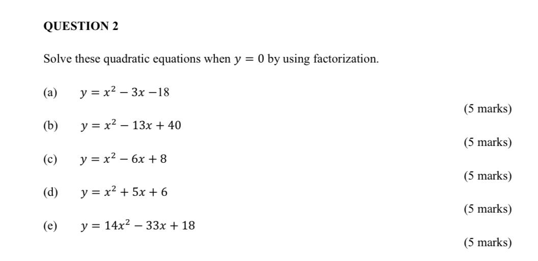 Solved QUESTION 2 Solve these quadratic equations when y = 0 | Chegg.com