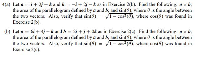 Solved 4(a) Let A = I + 2j+k And B = -i +2j - K As In | Chegg.com