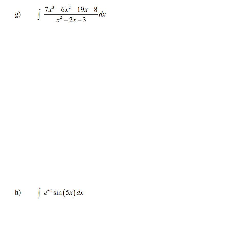 Solved g) ∫x2−2x−37x3−6x2−19x−8dx h) ∫e4xsin(5x)dx | Chegg.com