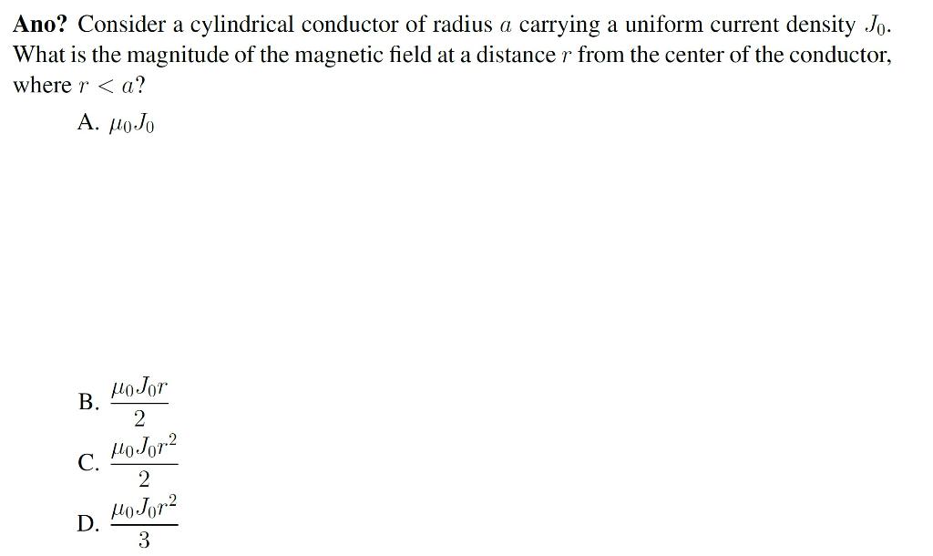 Solved Ano? Consider a cylindrical conductor of radius a | Chegg.com