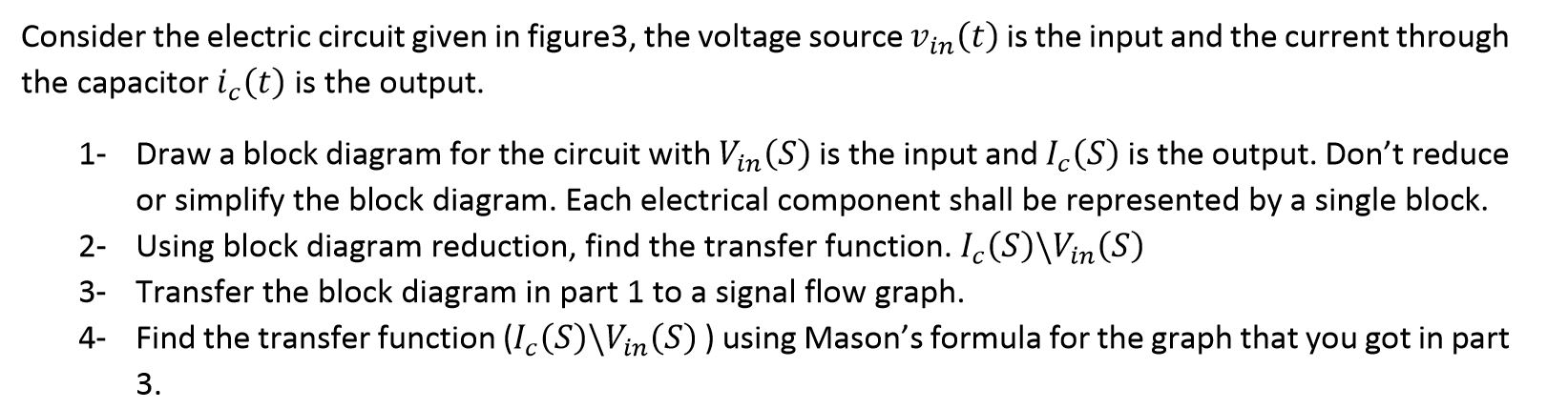 Solved Consider the electric circuit given in figure3, the | Chegg.com