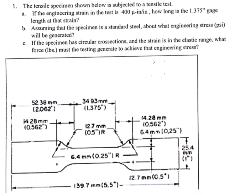Solved 1. The tensile specimen shown below is subjected to a | Chegg.com