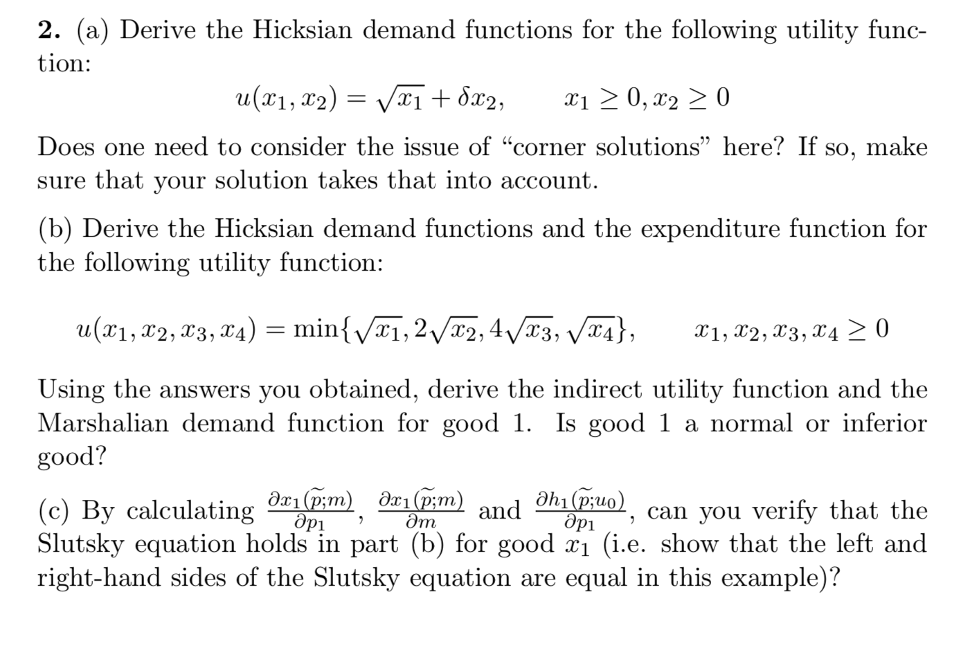 2 A Derive The Hicksian Demand Functions For The Chegg Com
