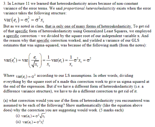 Solved 3. In Lecture 11 We Learned That Heteroskedasticity | Chegg.com