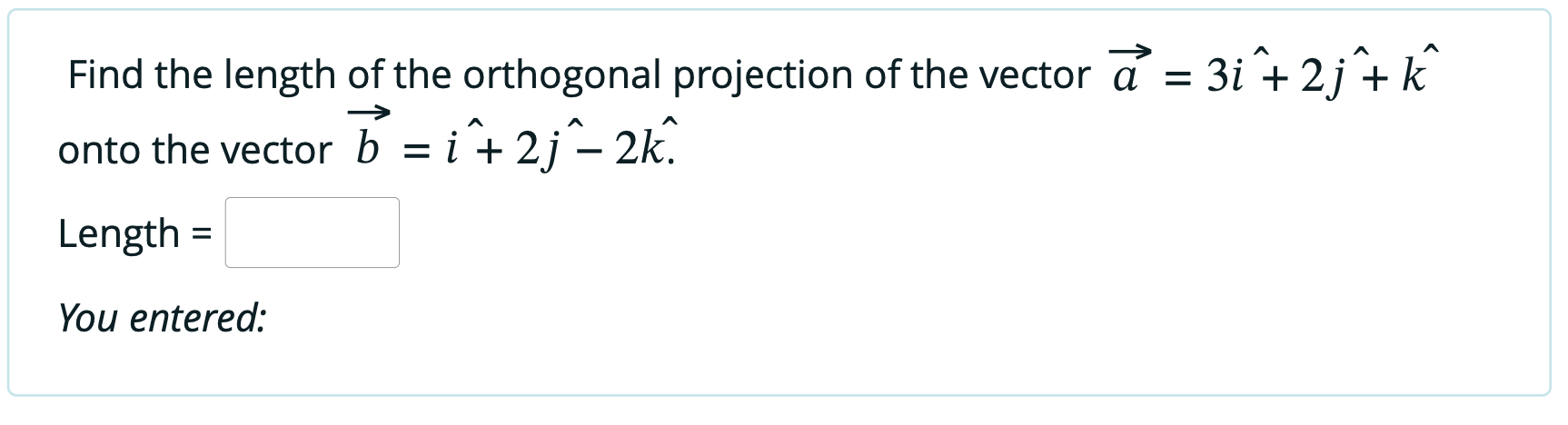 Solved Find the length of the orthogonal projection of the | Chegg.com
