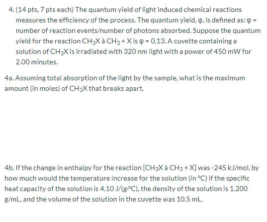 Solved 4 14 Pts 7 Pts Each The Quantum Yield Of Light Chegg Com