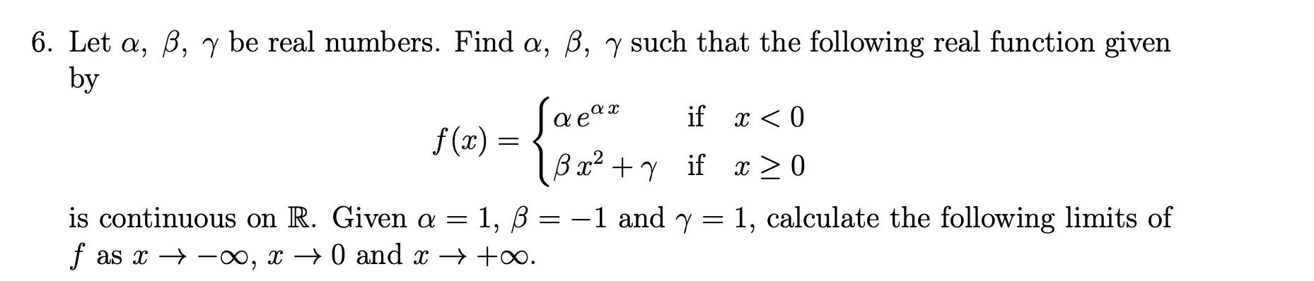 Solved Let α,β,γ be real numbers. Find α,β,γ such that the | Chegg.com