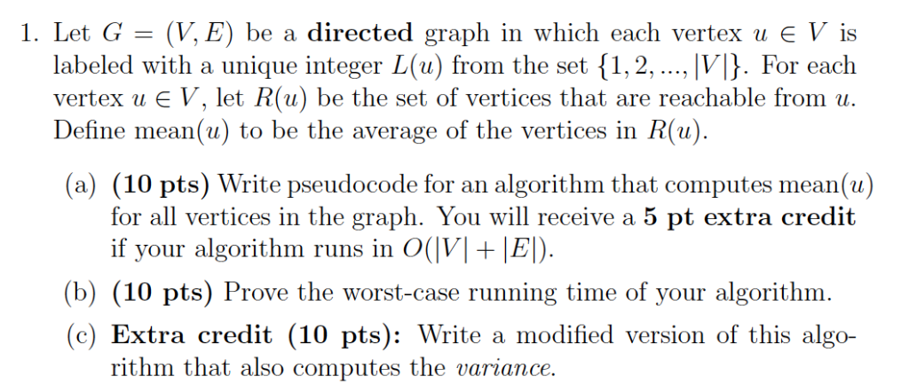 Solved 1 Let G V E Labeled Unique Integer L U Set Vertex Ue V Let R U Set Vertices Reachable U De Q